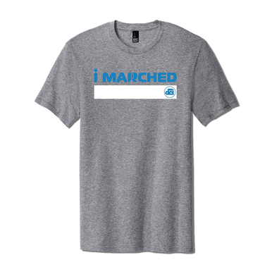 DCI I Marched Sign T-Shirt